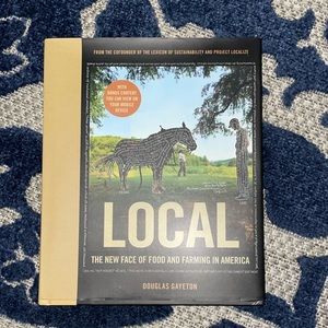 Local : The New Face of Food and Farming in America